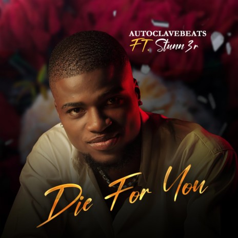 Die For You ft. Stunn3r | Boomplay Music