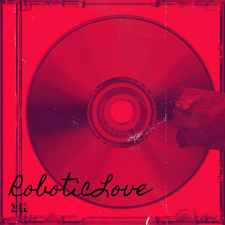 RoboticLove | Boomplay Music