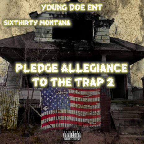 Pledge Allegiance to the Trap | Boomplay Music