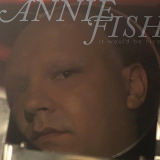 Annie Fish