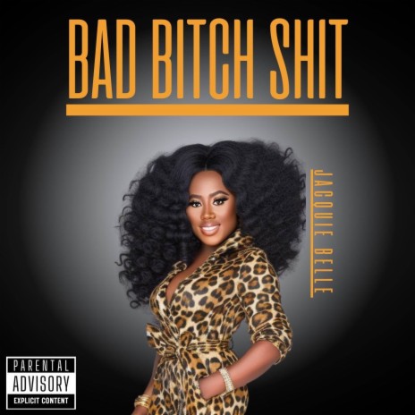 Bad Bitch Shit | Boomplay Music