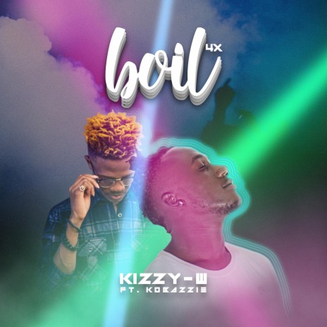 Boil 4x (feat. Kobazzie) | Boomplay Music