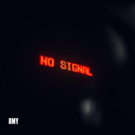 No Signal | Boomplay Music