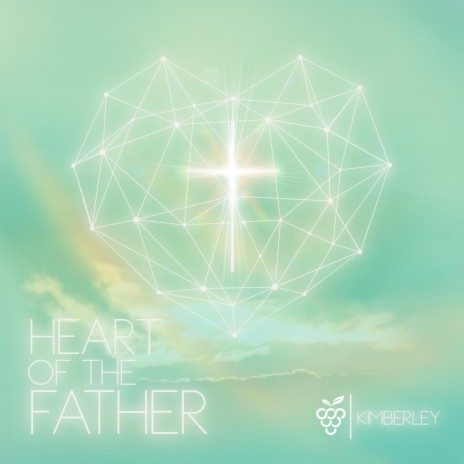 Heart of the Father | Boomplay Music