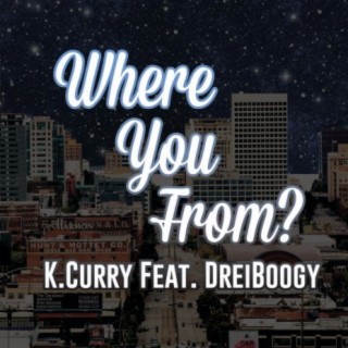 Where You From? (feat. DreiBoogy)
