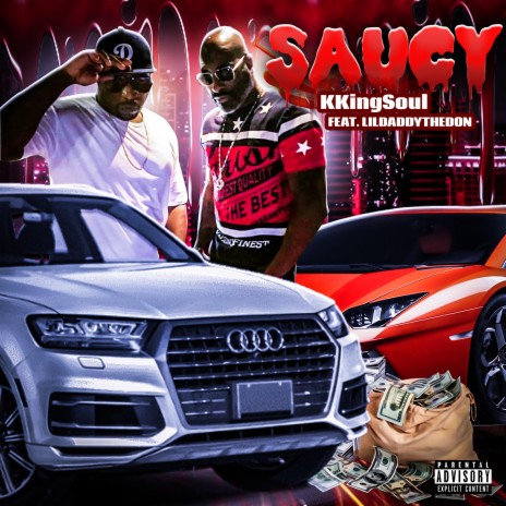 Saucy ft. Lil Daddy the Don | Boomplay Music