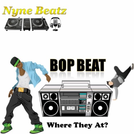 Bop Beat (Where They At) | Boomplay Music