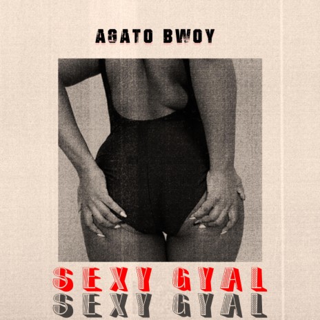 Sexy Gyal | Boomplay Music