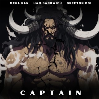 CAPTAIN ft. Ham Sandwich & Breeton Boi lyrics | Boomplay Music