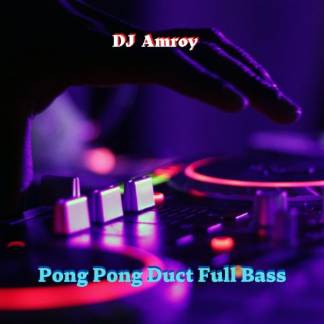 Pong Pong Duct | Boomplay Music