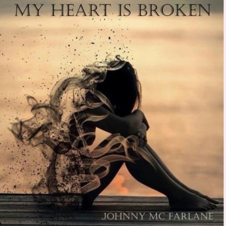 My Heart Is Broken | Boomplay Music