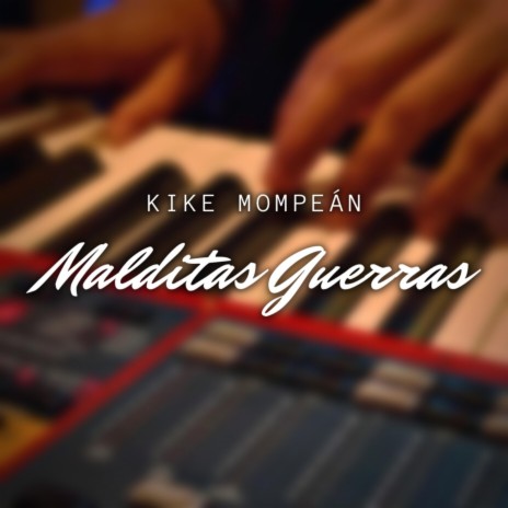 Malditas Guerras | Boomplay Music