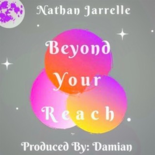 Beyond Your Reach