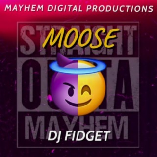 Moose (feat. Dj Fidget)