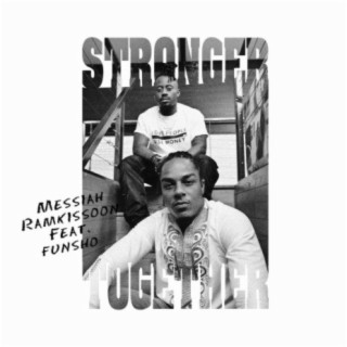 Stronger Together (feat. Funsho)