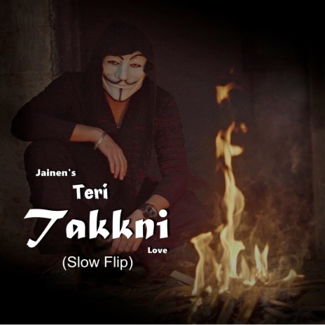 Teri Takkni (Slow Flip) ft. Love