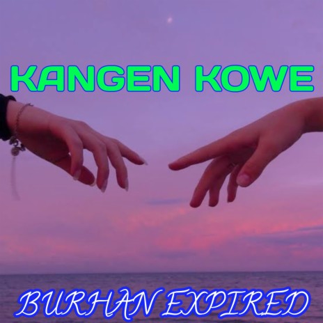 Kangen Kowe