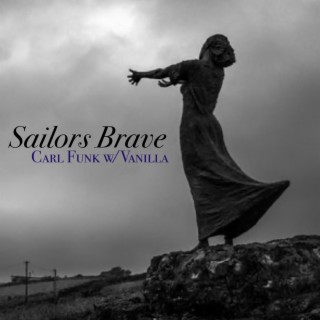 Sailors Brave ft. Vanilla lyrics | Boomplay Music