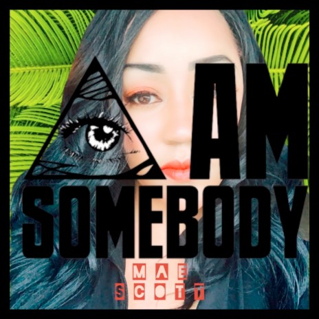 I Am Somebody | Boomplay Music