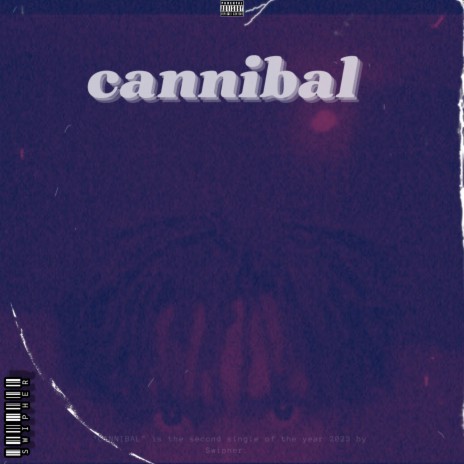 Cannibal | Boomplay Music