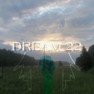 Dream 22