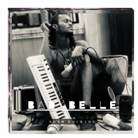 Bad Belle | Boomplay Music