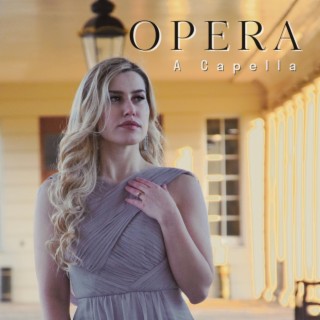 Opera A Capella Female Vocal