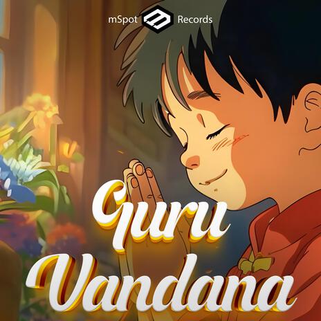 Guru Vandana (Guru Brahma Guru Vishnu) | Boomplay Music