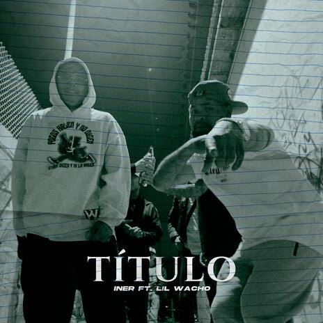 Titulo ft. Lil Wacho | Boomplay Music