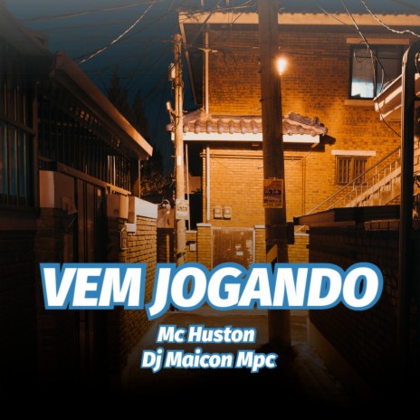 Vem Jogando ft. Mc Huston