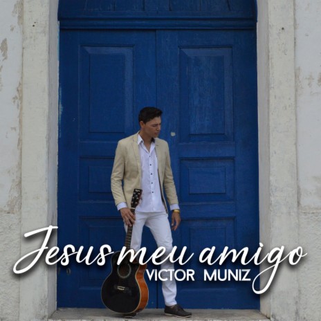 Jesus Meu Amigo | Boomplay Music