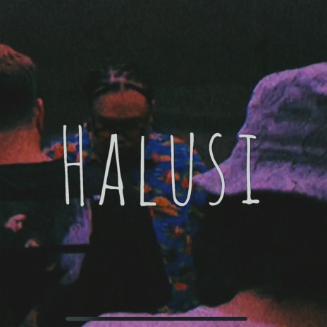 Halusi | Boomplay Music