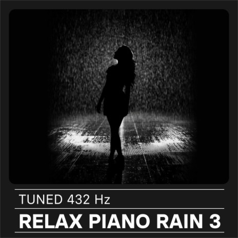 Relax Piano Rain 3 | Boomplay Music