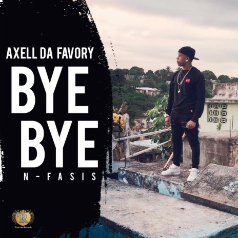 Bye Bye N-Fasis | Boomplay Music