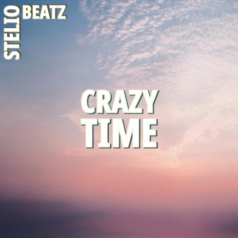 CRAZY TIME | Boomplay Music