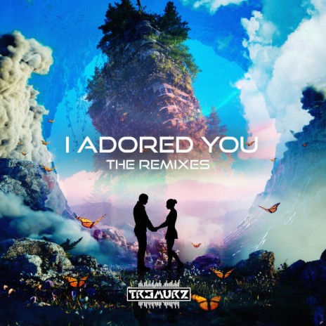 I Adored You (Ted Remix) ft. Ted | Boomplay Music