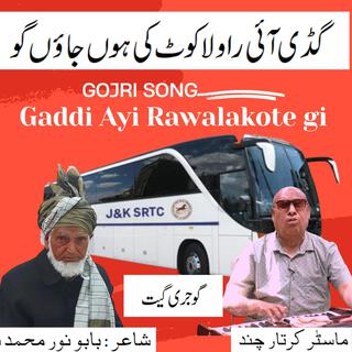 Gadi Aayi Rawalajote gi Kartar Chand Gojri Geet Noor Mohd Noor