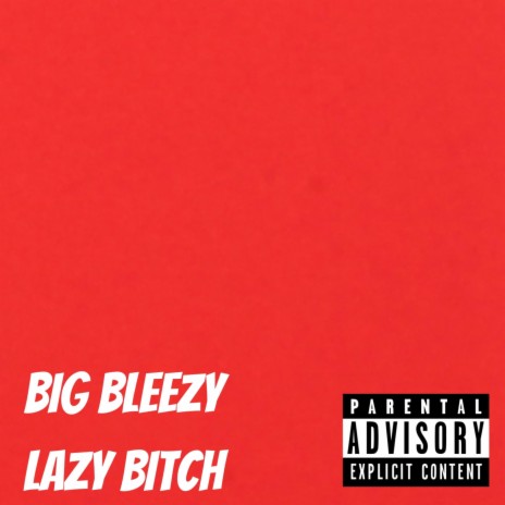 Lazy Bitch | Boomplay Music