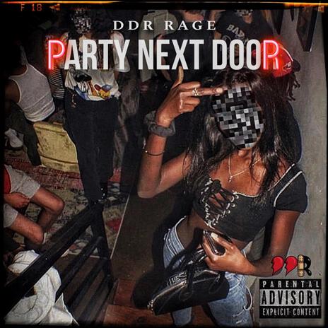 Party Next Door | Boomplay Music