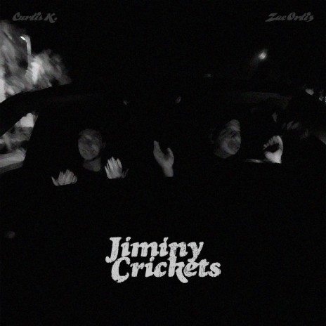 Jiminy Crickets ft. Curtis K. | Boomplay Music