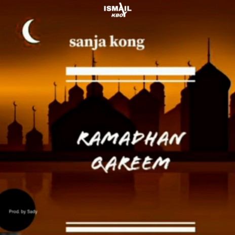 Ramadhan Qareem | Sanja kong