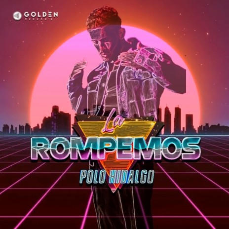 La Rompemos | Boomplay Music