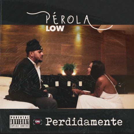 Perdidamente ft. Low | Boomplay Music