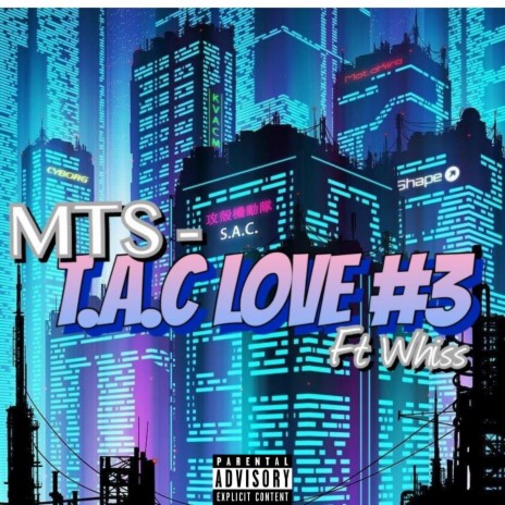T.A.C Love #3 (feat. Whiss)