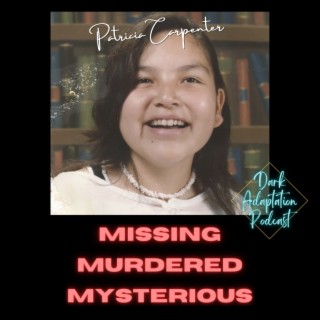 MMM Case #7 - MYSTERIOUS - Patricia Carpenter