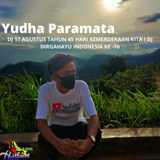 DJ 17 Agustus Tahun 45 Hari Kemerdekaan Kita I DJ Dirgahayu Indonesia Ke -76