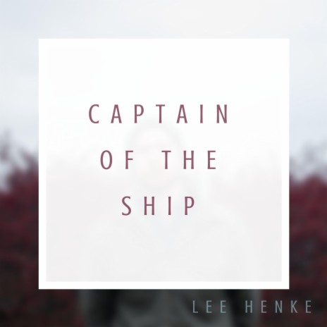 Captain of the Ship | Boomplay Music