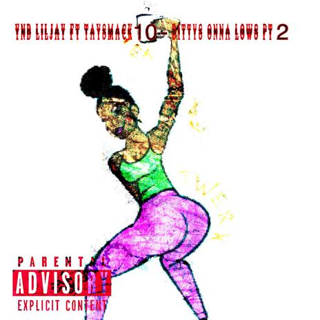 Ynb LilJay Bittys Onna Lows, Pt. 2 ft. TaySmack10