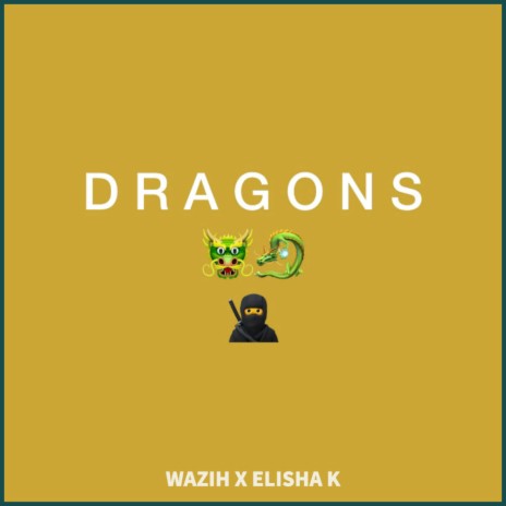 Dragons (feat. Elisha K) | Boomplay Music