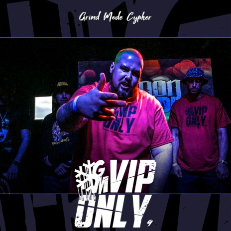 Grind Mode Cypher Vip Only 9 ft. DFlows, PayN, Paully Gram$, Messy the Man & Frankie V | Boomplay Music